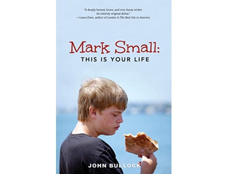 Livro Mark Small This Is Your Life de John Bullock (Inglês)