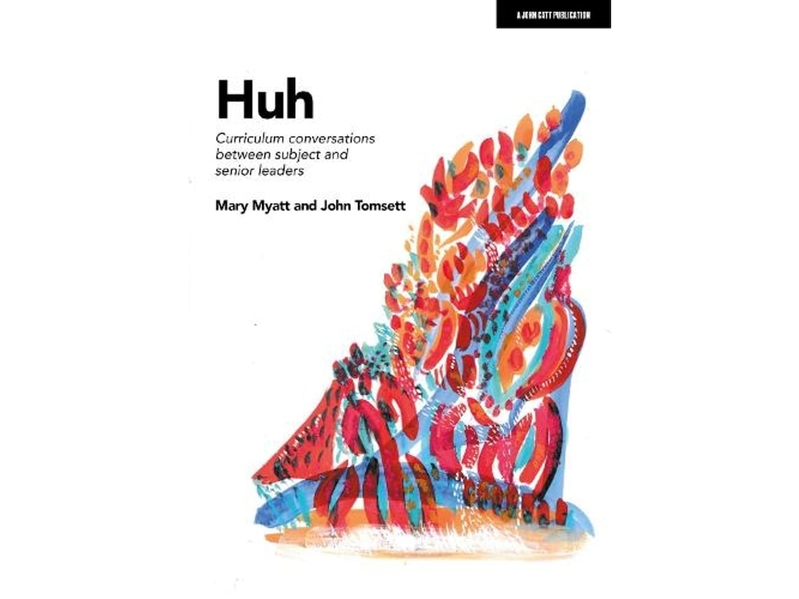 Livro huh curriculum conversations between subject and senior leaders