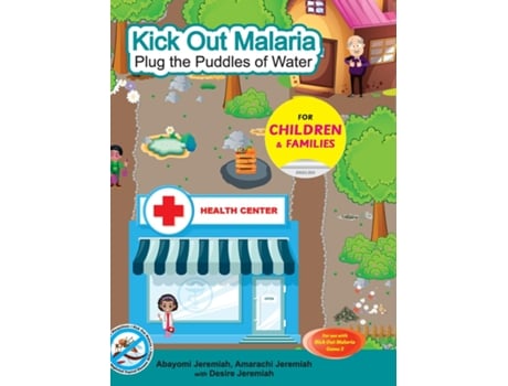 Livro Kick Out Malaria Plug The Puddles of Water de Abayomi Jeremiah (Inglês)