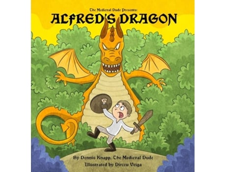 Livro Alfreds Dragon De Dennis Knapp (inglês - Capa Dura)