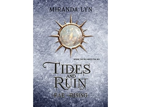 Livro Tides and Ruin A Fae Rising SpinOff de Miranda Lyn (Inglês)