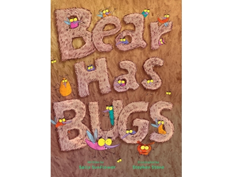 Livro Bear Has Bugs de Sally Sunflower (Inglês)