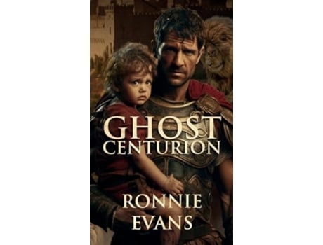 Livro Ghost Centurion de Ronnie Evans (Inglês - Capa Dura)