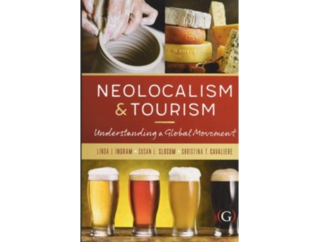 Livro Neolocalism and Tourism de Linda Ingram (Inglês - Capa Dura)