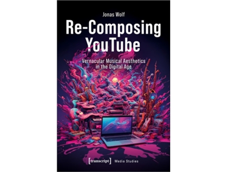 Livro Re-Composing YouTube de Jonas Wolf (Inglês)