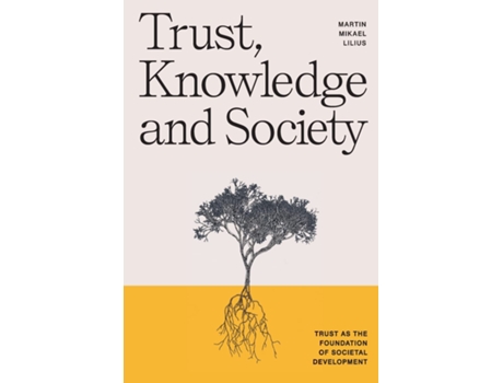 Livro Trust, Knowledge and Society de Martin Mikael Lilius (Inglês)