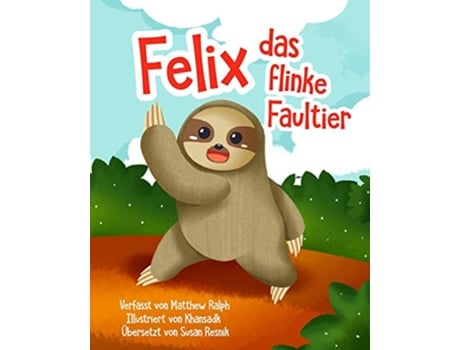 Livro Felix Das Flinke Faultier German Edition de Matthew Ralph (Alemão)