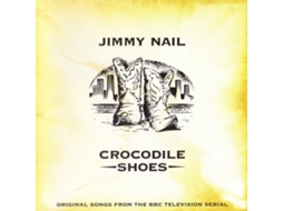 CD Jimmy Nail - Crocodile Shoes