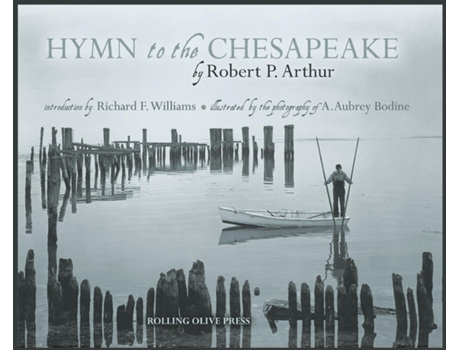Livro Hymn To The Chesapeake Collectors Hardcover Edition De Robert P Arthur (inglês)