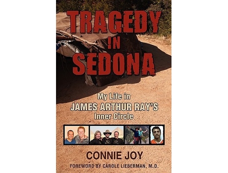 Livro Tragedy in Sedona My Life in James Arthur Rays Inner Circle de Connie Joy (Inglês)