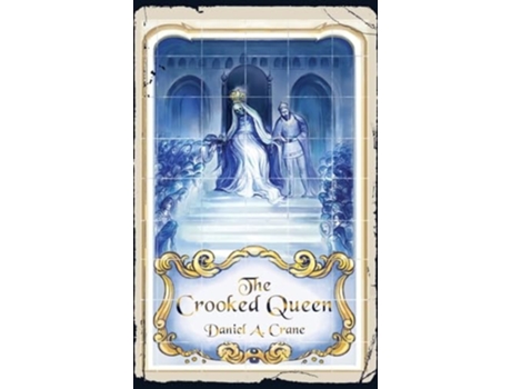 Livro The Crooked Queen de Daniel A Crane (Inglês - Capa Dura)