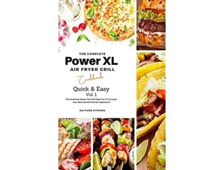 Livro The Complete Power Xl Air Fryer Grill Cookbook Quick And Easy Vol.1 De Elsie Tyler (inglês - Capa Dura)