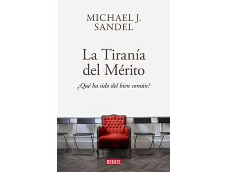 Livro La Tiranía Del Mérito de Michael J. Sandel (Español)