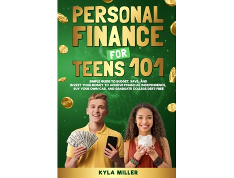 Livro Personal Finance for Teens 101 de Kyla Miller (Inglês)