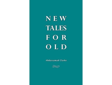 Livro New Tales For Old Robin Nuruddin Hood Dracula Otello Oisin and other stories de Abdassamad Clarke (Inglês)