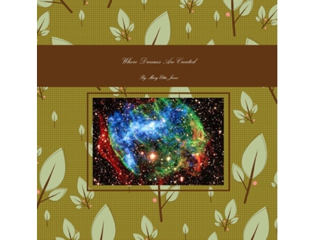 Livro Where Dreams Are Created Mary Etta Jones (Inglês)