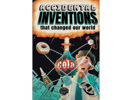 Livro Accidental Inventions That Changed Our World 50 True Stories of Mistakes That Actually Worked and Their Origins de Cooper The Pooper (Inglês)