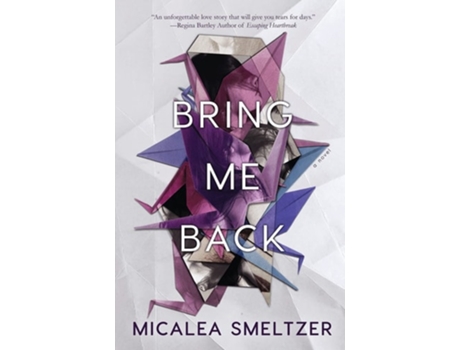 Livro Bring Me Back De Micalea Smeltzer (inglês)