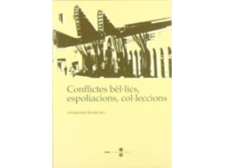 Livro Conflictes bèl·lics, espoliacions, col·leccions de Socias Batet e M Inmaculada (Catalão)