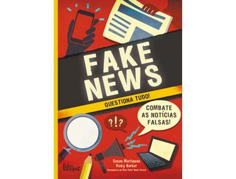 Livro Fake News: Questiona Tudo! de Susan Martineau (Português)