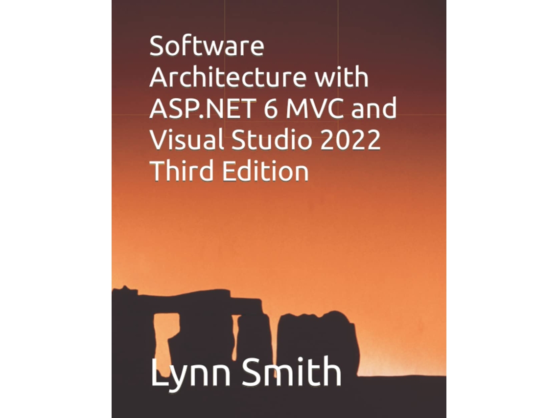 Livro Software Architecture with ASP.NET 6 MVC and Visual Studio 2022 Third Edition de Lynn Smith (Inglês)