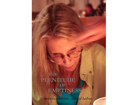 Livro The Plenitude of Emptiness Collected Haibun de Hortensia Anderson (Inglês)