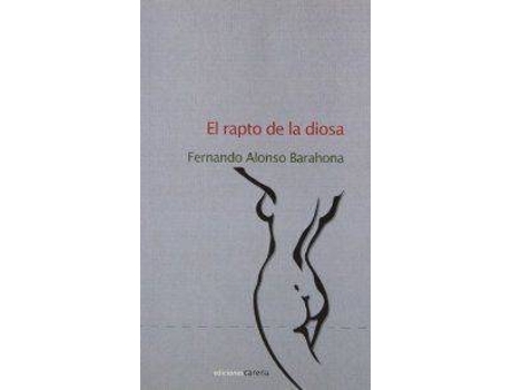 Livro Rapto De La Diosa, El de Fernando Alonso (Espanhol)