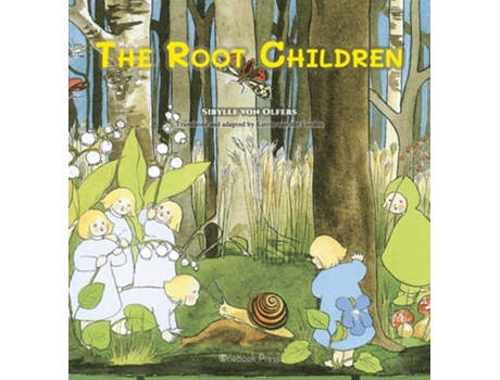 Livro The Root Children de Sibylle Von Olfers (Inglês - Capa Dura)