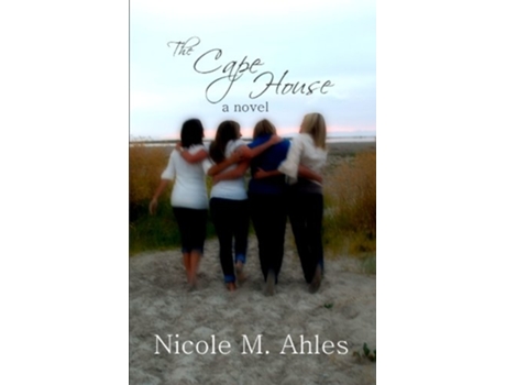 Livro The Cape House de Nicole M Ahles (Inglês)