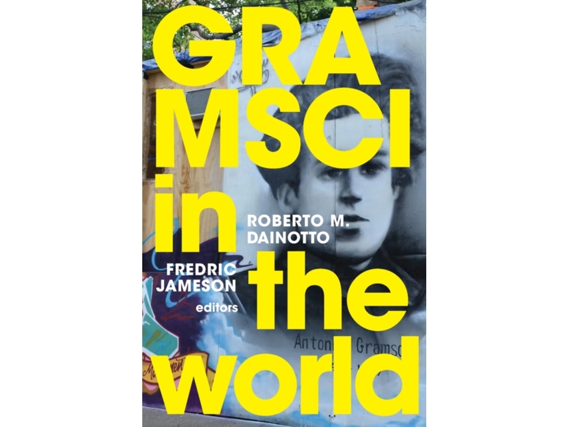 Livro Gramsci in the World de Edited By Fredric Jameson Edited By Roberto M Dainotto (Inglês)