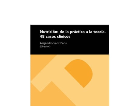 Livro Nutrición:De La Práctica A La Teoría de Alejandro Sanz Paris (Español)
