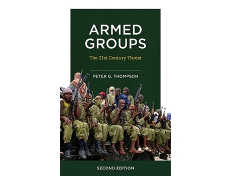Livro Armed Groups de Peter G Thompson (Inglês - Capa Dura)