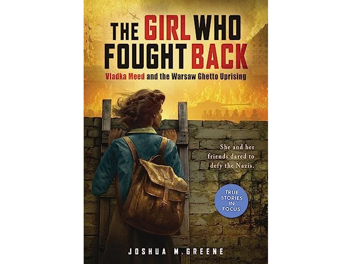 Livro Girl Who Fought Back Vladka Meed and the Warsaw Ghetto Uprising de Joshua M Greene (Inglês - Capa Dura)