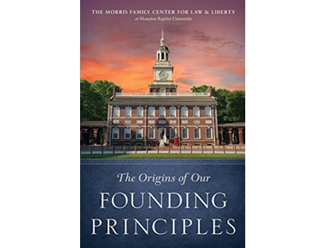 Livro The Origins of Our Founding Principles de Christopher W Hammons PhD (Inglês)