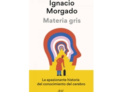 Livro Materia Gris de Ignacio Morgado (Espanhol)