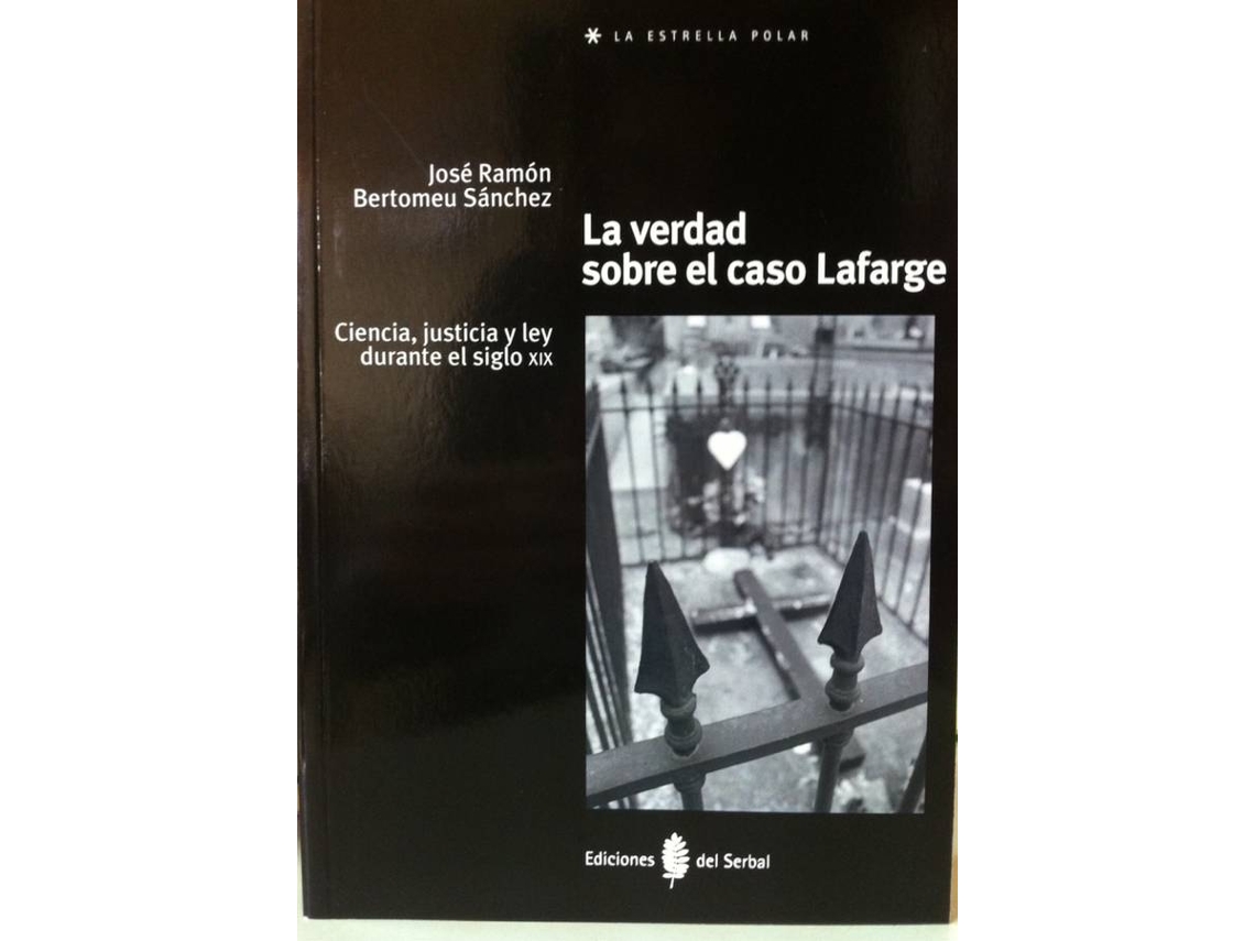 Livro La Verdad Sobre El Caso Lafarge de Jose Ramon Bertomeu Sanchez (Espanhol)