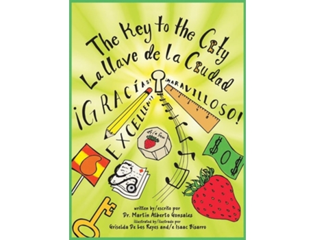 Livro The Key To The City La Llave De La Ciudad De Martín Alberto Gonzalez (inglês - Capa Dura)
