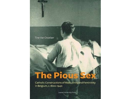 Livro the pious sex de tine van van osselaer (inglês)