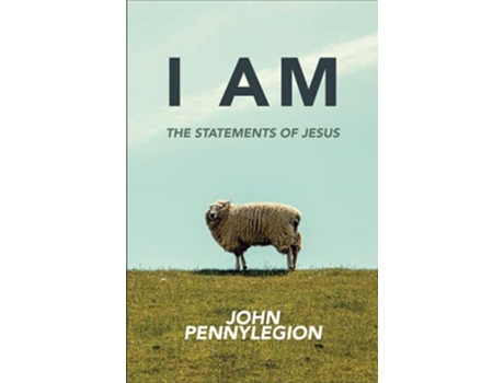 Livro I Am The Statements of Jesus de John Pennylegion (Inglês)