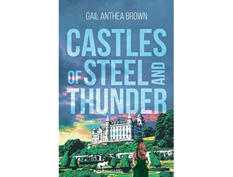 Livro Castles of Steel and Thunder de Gail Anthea Brown (Inglês)