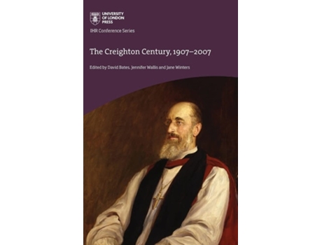 Livro The Creighton Century, 1907-2007 de Bates, David et al. (Inglês - Capa Dura)