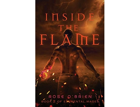 Livro Inside the Flame Elemental Mages de Rose OBrien (Inglês)