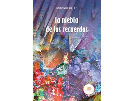 Livro La Niebla De Los Recuerdos de Antonio Ulled (Espanhol)
