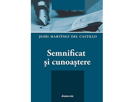 Livro Semnificat Si Cunoastere De Jesús Martínez Del Castillo (romeno)