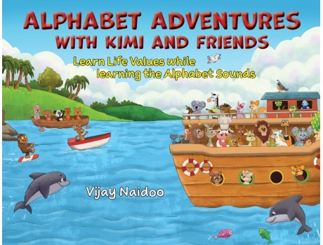Livro Alphabet Adventures with Kimi and Friends: Learn Life Values while learning the Alphabet Sounds Vijay Naidoo (Inglês)