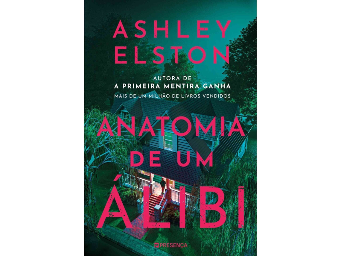 Anatomia De Um Álibi De Ashley Elston