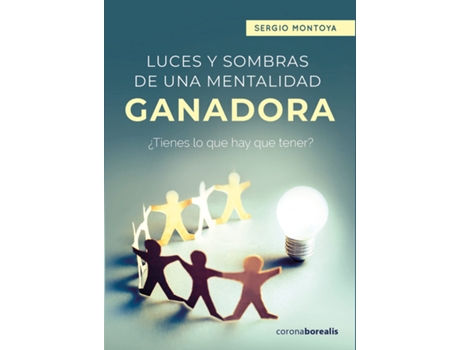 Livro Luces Y Sombras De Una Mentalidad Ganadora de Sergio Montoya (Espanhol)