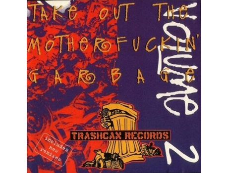 Cd Take Out The Motherfuckin Garbage Volume 2 Trashcan Records
