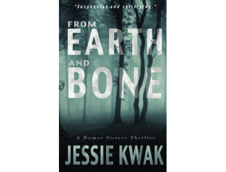 Livro From Earth And Bone De Jessie Kwak (inglês)