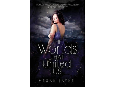 Livro The Worlds That United Us De Megan Jayne (inglês)